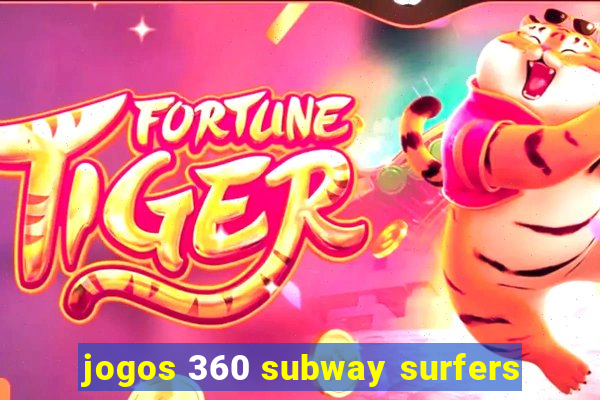 jogos 360 subway surfers